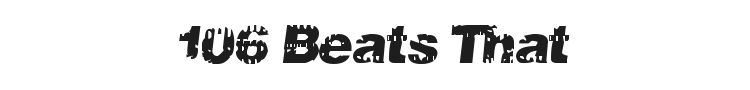 106 Beats That Font Preview