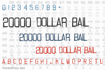 20000 Dollar Bail Font