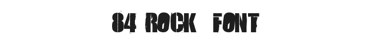 84 Rock  Font Preview