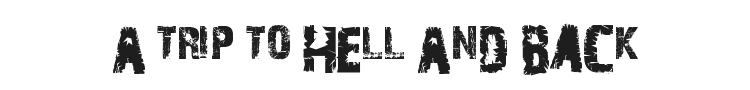 A Trip To Hell And Back Font Preview