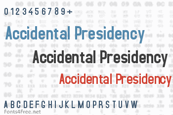 Accidental Presidency Font