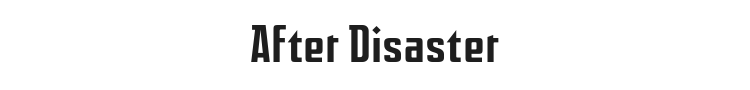 After Disaster Font