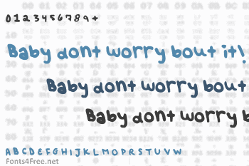 Baby dont worry bout it! Font