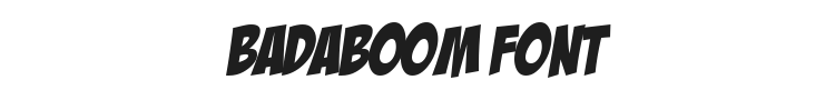 Badaboom Font