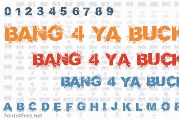 Bang 4 Ya Buck Font