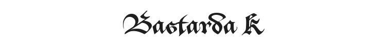 Bastarda K Font Preview