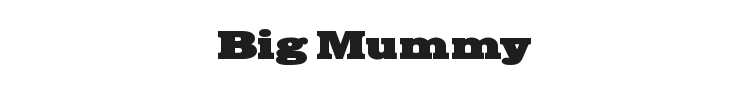 Big Mummy Font Preview