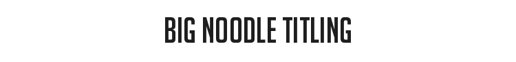 Big Noodle Titling Font Preview