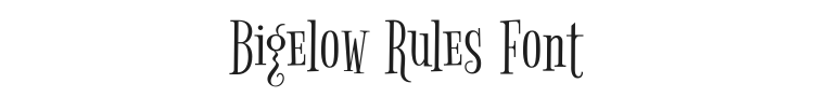 Bigelow Rules Font