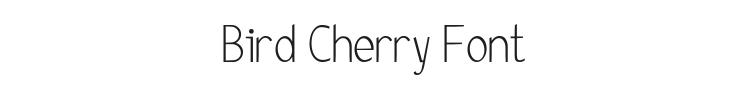 Bird Cherry Font Preview