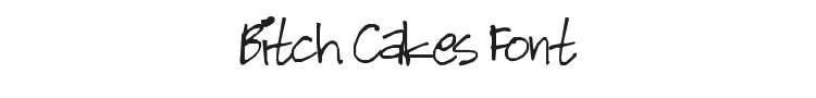 Bitch Cakes Font Preview