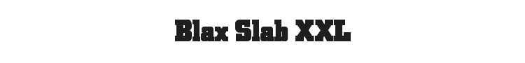 Blax Slab XXL Font Preview