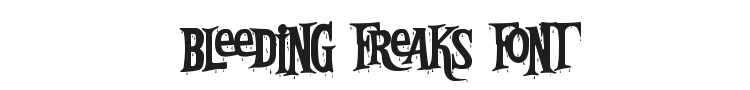 Bleeding Freaks Font