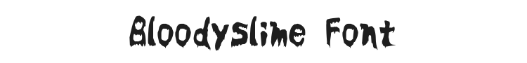 Bloodyslime Font Preview