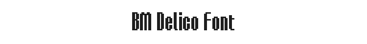 BM Delico Font Preview
