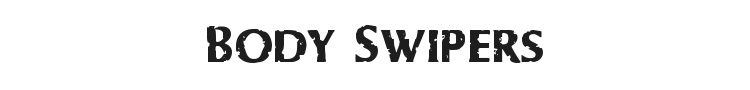 Body Swipers Font Preview