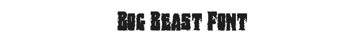 Bog Beast Font Preview