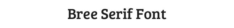 Bree Serif