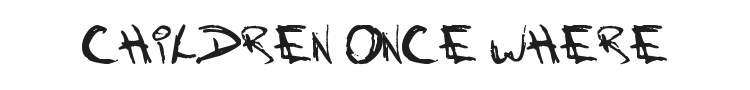 Children Once Where Font Preview