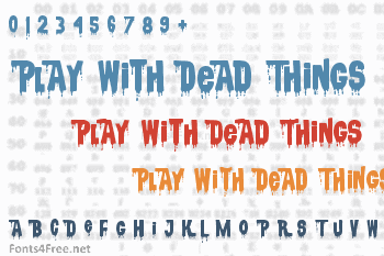 Children Should not Play With Dead Things Font