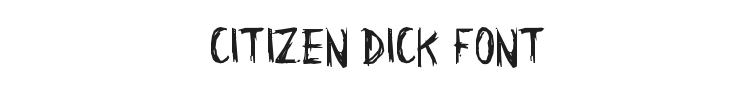 Citizen Dick Font Preview