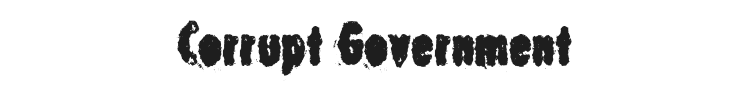 Corrupt Government Font