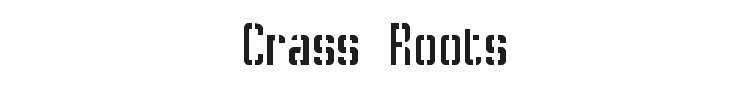 Crass Roots Font Preview