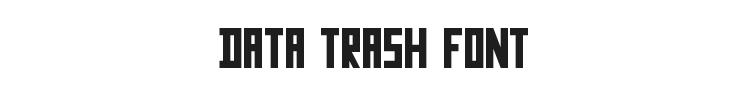 Data Trash Font