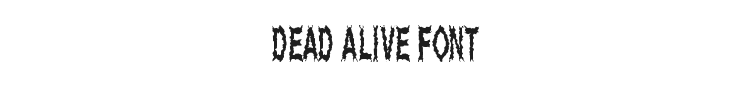 Dead Alive Font