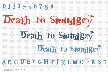 Death To Smudgey Font