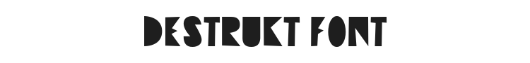 Destrukt Font