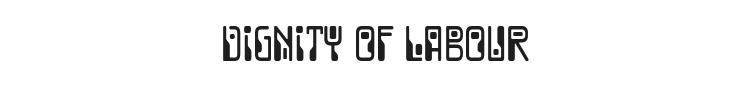 Dignity of Labour Font