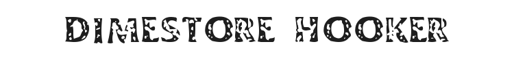 Dimestore Hooker Font