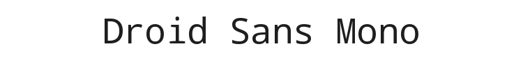 Droid Sans Mono Font Preview