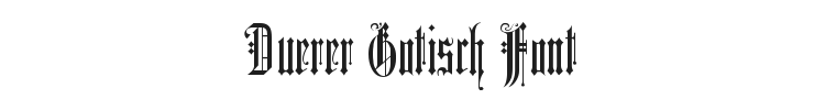 Duerer Gotisch Font