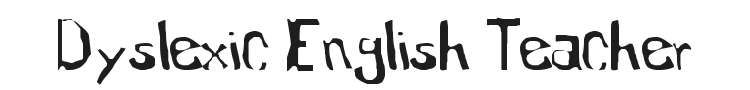 Dyslexic English Teacher Font Preview