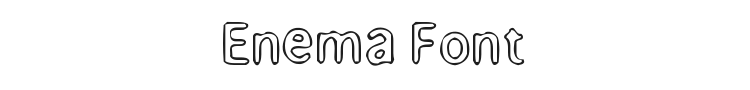 Enema Font Preview