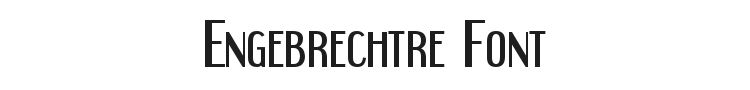 Engebrechtre Font Preview