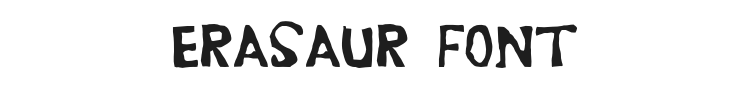 Erasaur Font