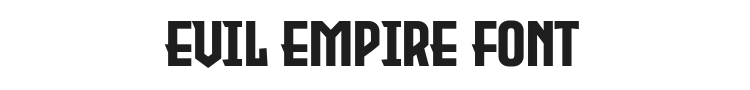 Evil Empire Font Preview