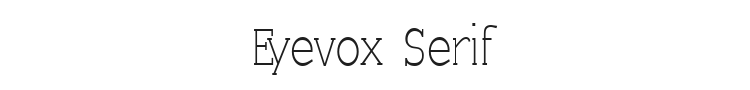 Eyevox Serif Font Preview