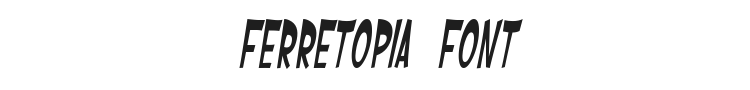 Ferretopia Font