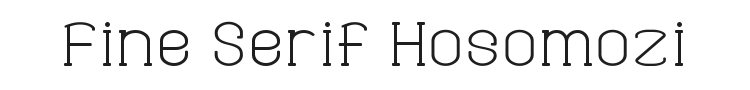 Fine Serif Hosomozi Font Preview