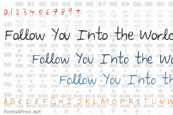 Follow You Into the World Font