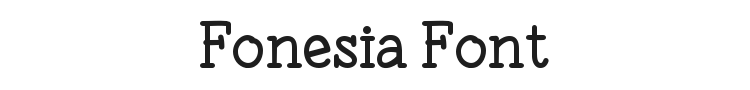 Fonesia Font Preview