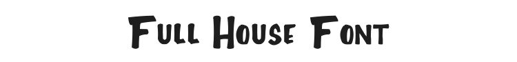 Full House Font Preview