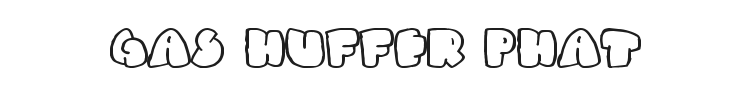 Gas Huffer Phat Font Preview