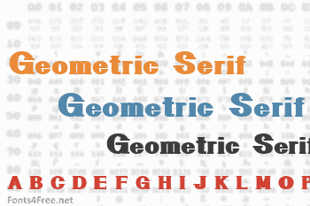 Geometric Serif Font