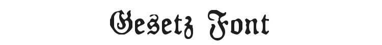 Gesetz Font Preview