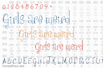 Girls are weird Font